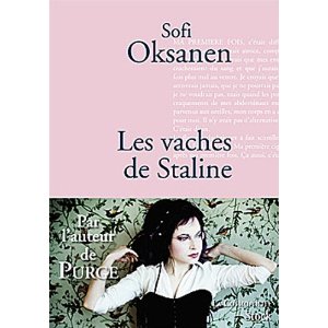 Les vaches de Staline par Sofi Oksanen, traduit par Sébastien Cagnoli